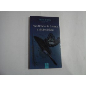    Proza  literara  a  lui  Eminescu  si  gandirea  indiana  -  Amita  Bhose